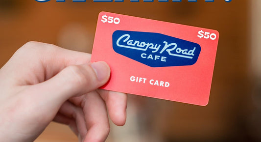 Canopy Road Cafe Gift Card